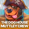 The Dog House Muttley Crew